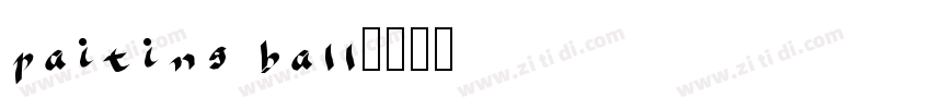 paiting ball字体转换